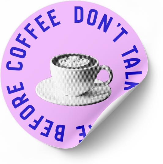 Sticker "Don't talk to me before coffee" lavande rond